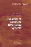 Dynamics of Nonlinear Time-Delay Systems di Muthusamy Lakshmanan, Dharmapuri Vijayan Senthilkumar edito da Springer Berlin Heidelberg