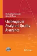 Challenges in Analytical Quality Assurance di Jürgen W. Einax, Manfred Reichenbächer edito da Springer Berlin Heidelberg