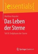 Das Leben der Sterne di Matthias Heyssler edito da Springer Fachmedien Wiesbaden