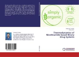Thermodynamics of Nicotinamide based Binary Drug Systems di Himanshu Shekhar, Vishnu Kant edito da LAP Lambert Academic Publishing