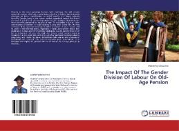 The Impact Of The Gender Division Of Labour On Old-Age Pension di Odette Nyiramuzima edito da LAP Lambert Academic Publishing
