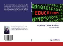 Retaining Online Students di Lisa Adkins edito da LAP Lambert Academic Publishing