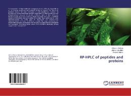 RP-HPLC of peptides and proteins di Oksana Rotkaja, Jelena Golushko, Peteris Mekss edito da LAP Lambert Academic Publishing