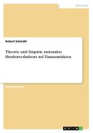 Theorie und Empirie rationalen Herdenverhaltens auf Finanzmärkten di Robert Schmidt edito da GRIN Publishing