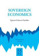 Sovereign Economics di Egmont Kakarot-Handtke edito da Books on Demand