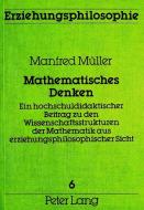 Mathematisches Denken di Manfred Müller edito da Lang, Peter GmbH