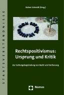 Rechtspositivismus: Ursprung und Kritik edito da Nomos Verlagsges.MBH + Co