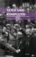 Täter und Komplizen in Theologie und Kirchen 1933-1945 edito da Wallstein Verlag GmbH