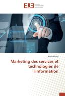 Marketing des services et technologies de l'information di Annie Munos edito da Editions universitaires europeennes EUE