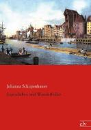 Jugendleben und Wanderbilder di Johanna Schopenhauer edito da Europäischer Literaturverlag