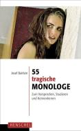55 tragische Monologe edito da Henschel Verlag