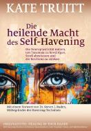Die heilende Macht des Self-Havening di Kate Truitt edito da Probst, G.P. Verlag