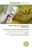 Boston Consulting Group di Frederic P Miller, Agnes F Vandome, John McBrewster edito da Alphascript Publishing