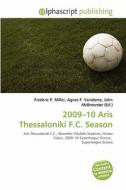 2009-10 Aris Thessaloniki F.c. Season edito da Betascript Publishing