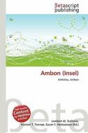 Ambon (Insel) edito da Betascript Publishing