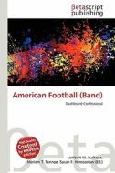 American Football (Band) edito da Betascript Publishing