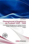 Championnat D\'angleterre De Football 1958 - 1959 edito da Cred Press