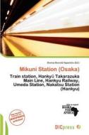 Mikuni Station (osaka) edito da Dic Press