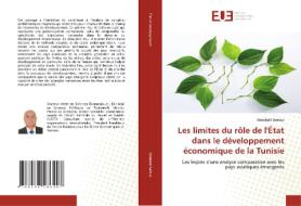 Les limites du rôle de l'État dans le développement économique de la Tunisie di Abdeljelil Bedoui edito da Éditions universitaires européennes