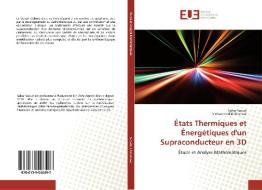 États Thermiques et Énergétiques d'un Supraconducteur en 3D di Sahar Saoud, Mohammed EL Khomssi edito da Editions universitaires europeennes EUE