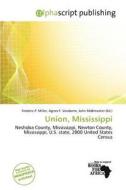 Union, Mississippi edito da Alphascript Publishing