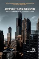 Complexity and Resilience: Urban Experiences in Southern Europe edito da RIVER PUBL