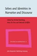 Selves And Identities In Narrative And Discourse edito da John Benjamins Publishing Co