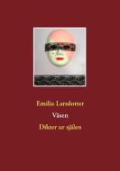 Väsen di Emilia Larsdotter edito da Books on Demand