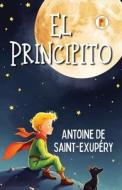 El Principito (Spanish edition) di Antoine de Saint-Exupéry edito da Pages Planet Publishing