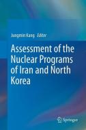 Assessment of the Nuclear Programs of Iran and North Korea edito da Springer Netherlands