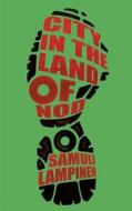City in the land of Nod di Samuli Lampinen edito da Books on Demand