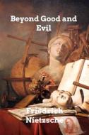 Beyond Good and Evil di Friedrich Nietzsche edito da Blurb