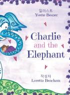 Charlie and the Elephant di Loretta Beacham edito da ARPress