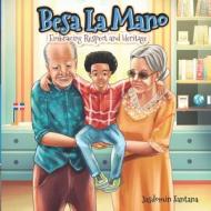 Besa La Mano di Jasdomin Santana edito da Hope*books