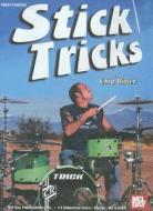 Stick Tricks edito da Mel Bay Publications