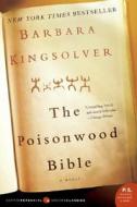 The Poisonwood Bible di Barbara Kingsolver edito da PERENNIAL