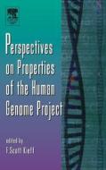 Perspectives on Properties of the Human Genome Project di F. Scott Kieff edito da ACADEMIC PR INC