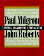 Economics, Organization and Management di Paul Milgrom edito da Prentice Hall