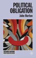 Political Obligation di John Horton edito da Macmillan Education UK
