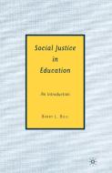 Social Justice in Education di B. Bull edito da Palgrave Macmillan