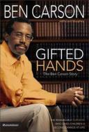 Gifted Hands: The Ben Carson Story di Ben Carson, Cecil Murphey edito da ZONDERVAN