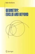 Geometry: Euclid and Beyond di Robin Hartshorne edito da Springer New York