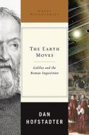 The Earth Moves di Dan Hofstadter edito da Ww Norton & Co