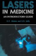 Lasers in Medicine: An introductory guide di Gregory T. Absten, Stephen N. Joffe edito da SPRINGER NATURE
