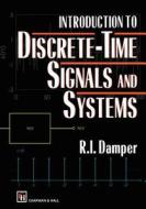 Introduction to Discrete-time Signals and Systems di R. I. Damper edito da Springer Netherlands