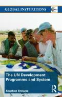 United Nations Development Programme and System (Undp) di Stephen Browne edito da ROUTLEDGE
