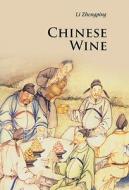 Chinese Wine di Zhengping Li edito da Cambridge University Press