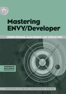 Mastering ENVY/Developer di Joseph Pelrine, Alan Knight, Adrian Cho edito da Cambridge University Press
