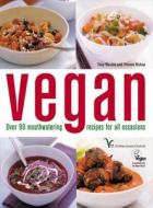 Vegan: Over 90 Mouthwatering Recipes for All Occasions di Tony Weston, Yvonne Bishop edito da Hamlyn (UK)