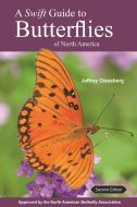 A Swift Guide to Butterflies of North America di Jeffrey Glassberg edito da Princeton University Press